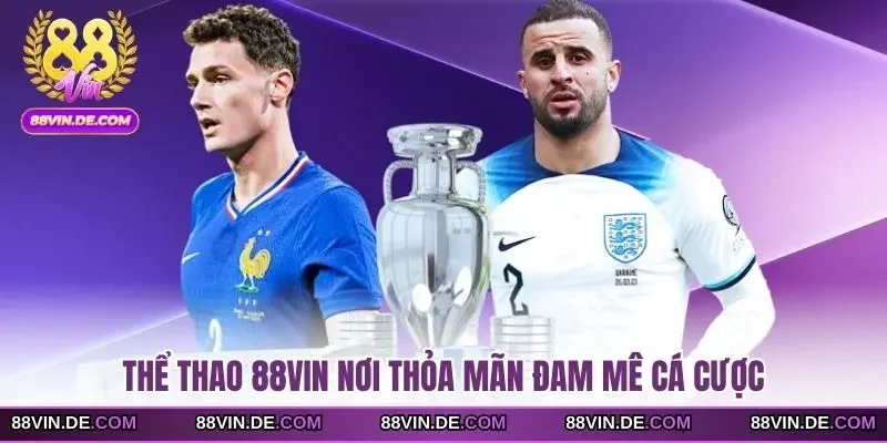 Thể thao 88VIN nơi thỏa mãn đam mê cá cược